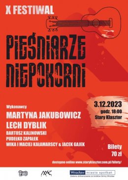 X Festiwal Pieśniarze Niepokorni - Martyna Jakubowicz, Lech Dyblik, Bartek Kalinowski, Pudełko Zapałek, Wika i Maciej Kałamarscy - koncert