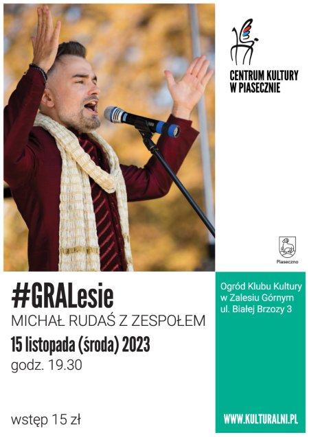 #GRALesie. MICHAŁ RUDAŚ Z ZESPOŁEM - koncert