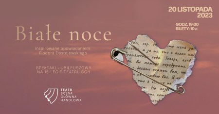 Teatr Scena Główna Handlowa  "Białe Noce" - spektakl