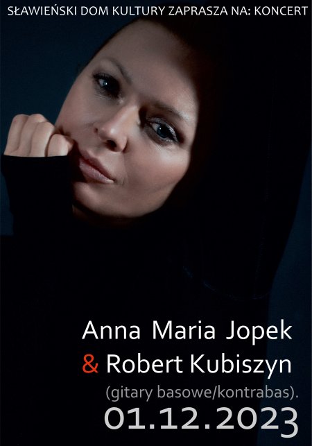 Koncert Anna Maria Jopek & Robert Kubiszyn - koncert