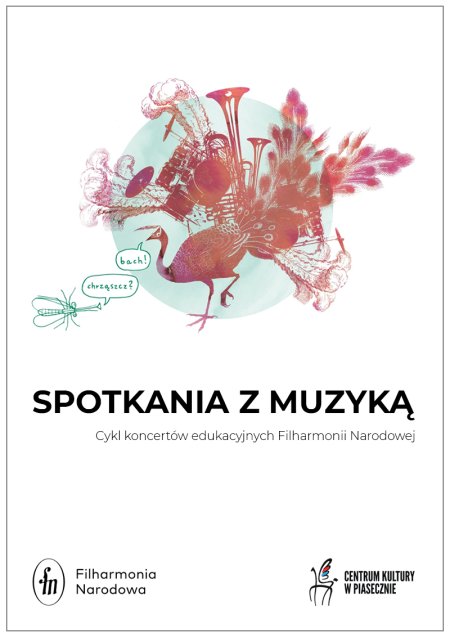 Filharmonia Narodowa - Spotkania z muzyką - dla dzieci