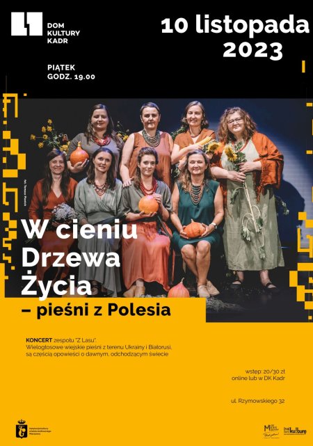 Koncert zespołu "Z Lasu": W cieniu Drzewa Życia – pieśni z Polesia - koncert