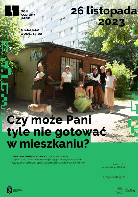 Czy może Pani tyle nie gotować w mieszkaniu? - spektakl improwizowany dla dorosłych - spektakl