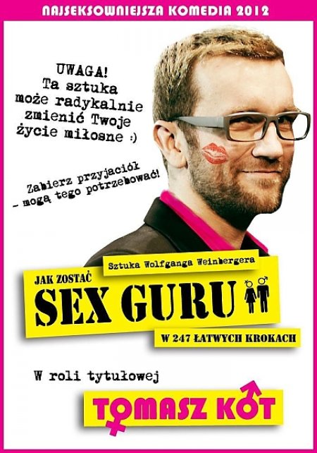 Tomasz Kot w komedii "Jak zostać Sex Guru w 247 łatwych krokach" - spektakl
