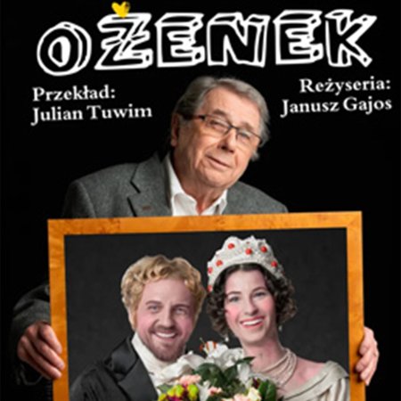 Ożenek - spektakl Och-Teatr - spektakl