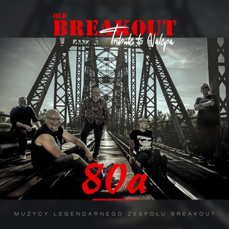 OLD BREAKOUT – 80a – Tribute to Nalepa - koncert
