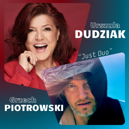 Urszula Dudziak &amp; Grzech Piotrowski &quot;Just Duo&quot; - koncert