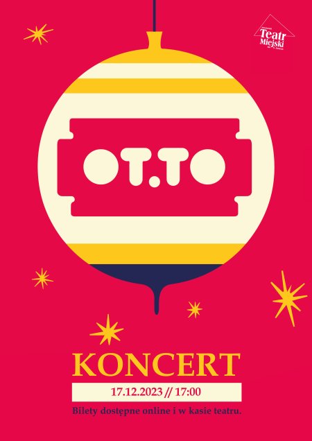 KABARET OT.TO – WESOŁYCH ŚWIĄT - koncert