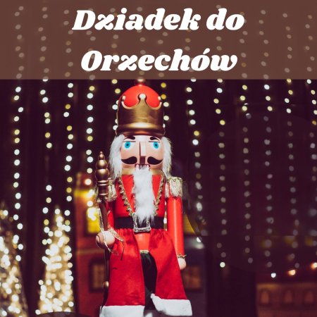 Dziadek do Orzechów - Dżepetto Squad - spektakl