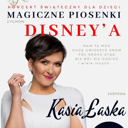 Magiczne piosenki z filmów Disney'a - koncert świąteczny dla dzieci - dla dzieci