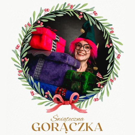 &quot;Świąteczna Gorączka&quot; Teatr Bajaderka - dla dzieci