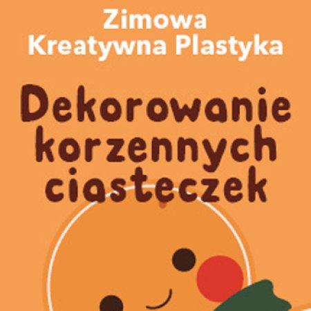 Zimowa Kreatywna Plastyka - dla dzieci