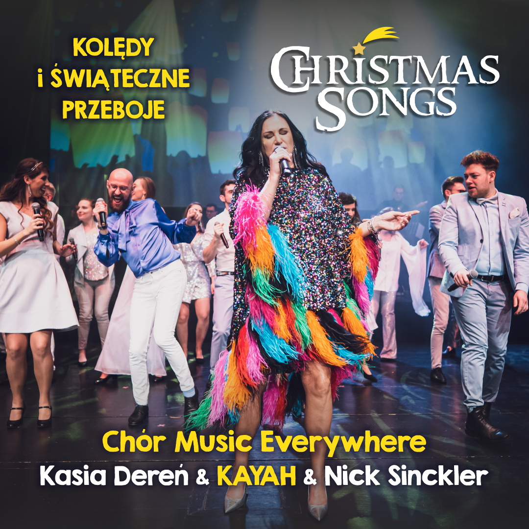 Christmas Songs Chór Music Everywhere & KAYAH & Nick Sinckler & Kasia