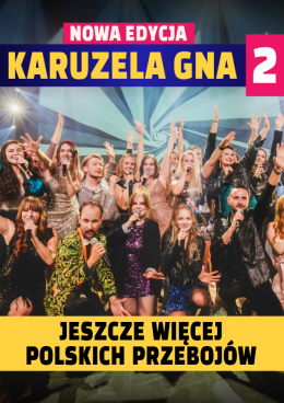 Karuzela Gna 2 - NOWA EDYCJA - koncert