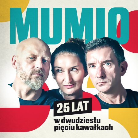 MUMIO - 25 lat w 25 kawałkach - spektakl