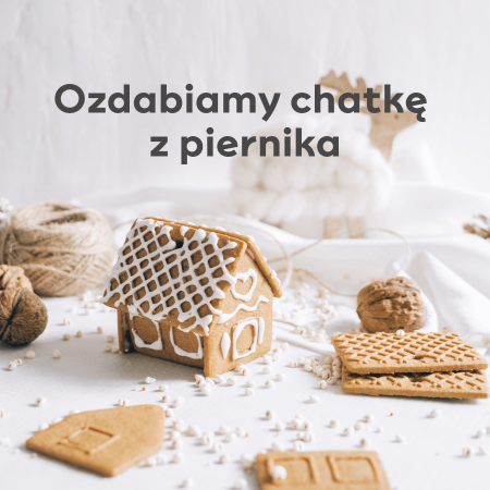 Ozdabiamy chatkę z piernika - warsztaty - inne