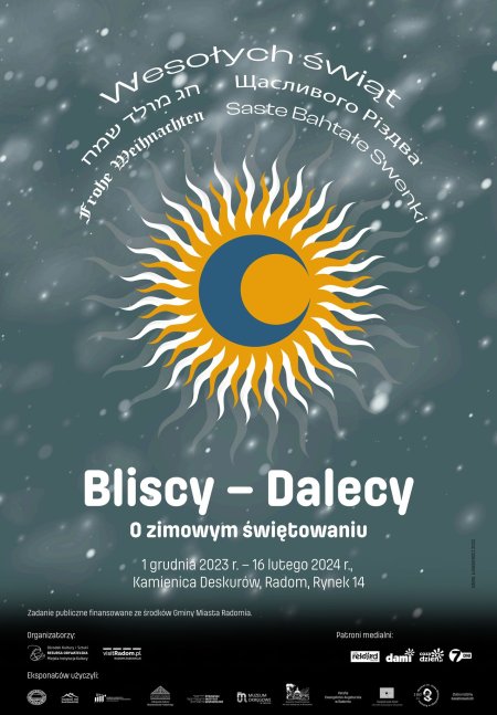 Wystawa: "Bliscy – Dalecy. O zimowym świętowaniu" - wystawa