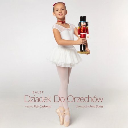 Balet Dziadek do orzechów - familijny spektakl baletowy - dla dzieci