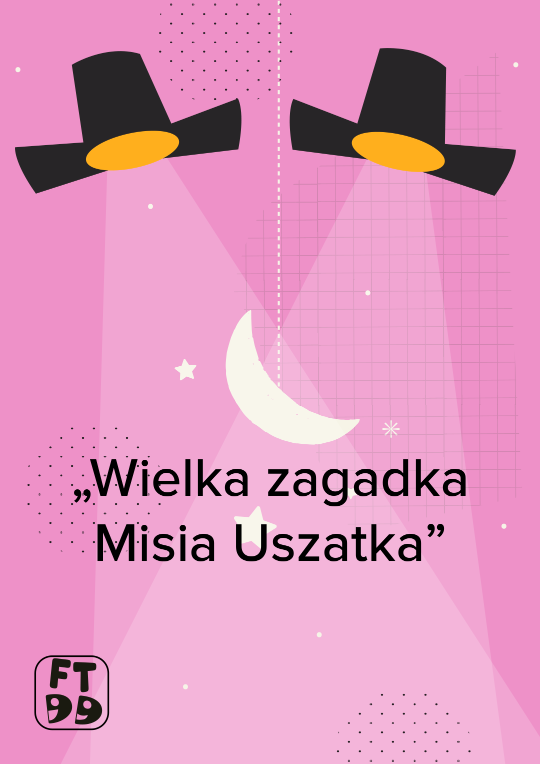 Plakat WIELKA ZAGADKA MISIA USZATKA  - Festiwal Teatrów dla dzieci 2024 238768