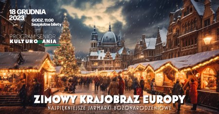 „Zimowy krajobraz Europy - najpiękniejsze jarmarki bożonarodzeniowe” wykład i prezentacja - inne