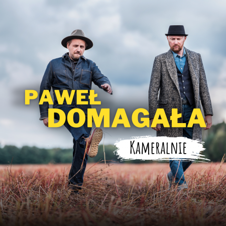 Paweł Domagała - Kameralnie - koncert