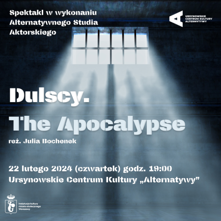 Dulscy. The Apocalypse - spektakl