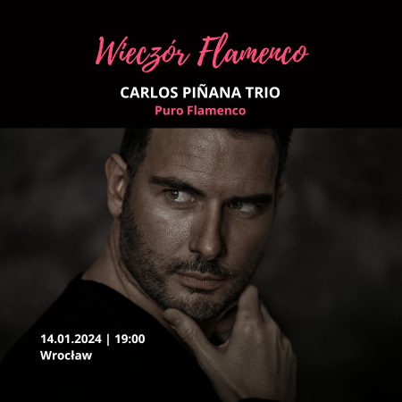 Wieczór Flamenco: Carlos Piñana Trio - koncert