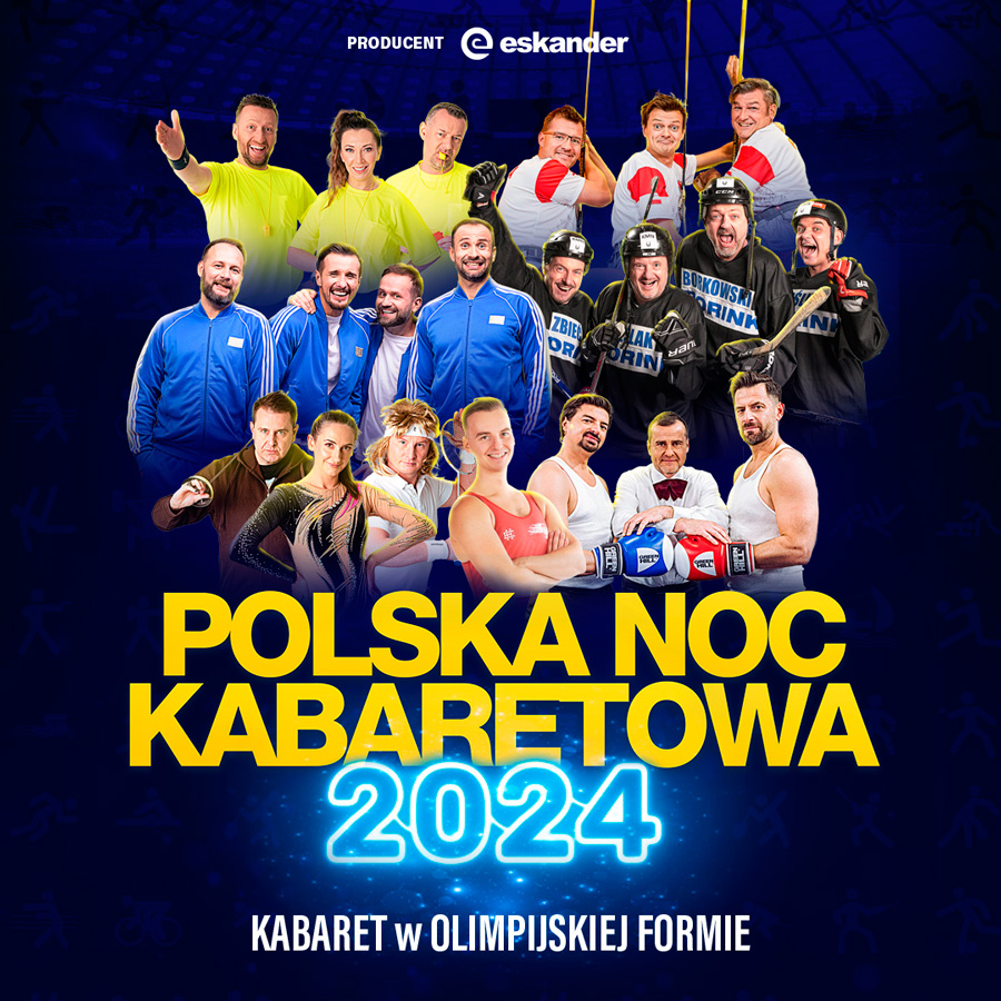 Polska Noc Kabaretowa 2025 Zabrze Kupuj Bilety Online biletyna.pl