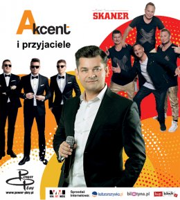 Akcent i przyjaciele - Akcent, Power Play i Skaner - koncert