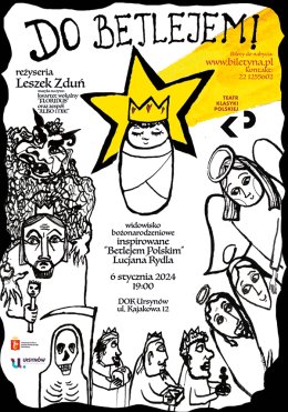 Teatr Klasyki Polskiej "Do Betlejem!" - spektakl