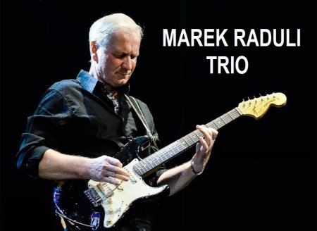 Marek Raduli Trio - koncert