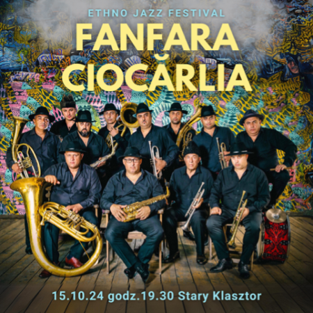 Ethno Jazz Festival - Fanfara Ciocarla - koncert