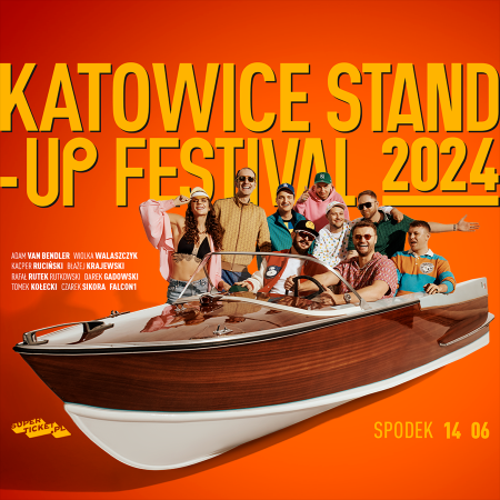 Katowice Stand-up Festival™ 2024 - stand-up