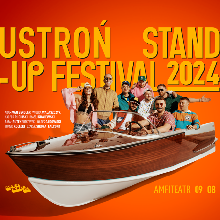 Ustroń Stand-up Festival™ 2024 - stand-up