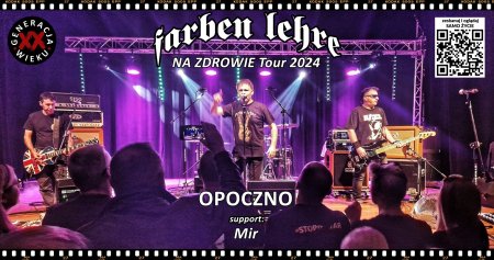 FARBEN LEHRE - NA ZDROWIE TOUR 2024 - koncert