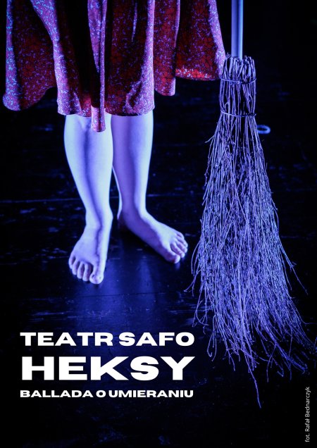 Heksy. Ballada o umieraniu - spektakl Teatru SAFO - spektakl