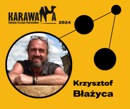 Krzysztof Błażyca - 16.03.24 r. 15:00 - festiwal