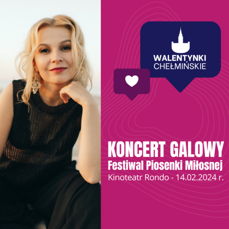 KONCERT GALOWY LAUREATÓW FESTIWALU PIOSENKI MIŁOSNEJ - koncert