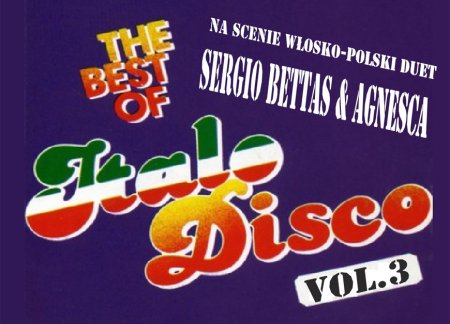 Italo Disco vol. 3 - Sergio Bettas & Agnesca - koncert