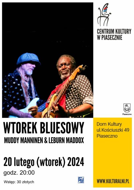 WTOREK BLUESOWY MUDDY MANNINEN & LEBURN MADDOX - koncert