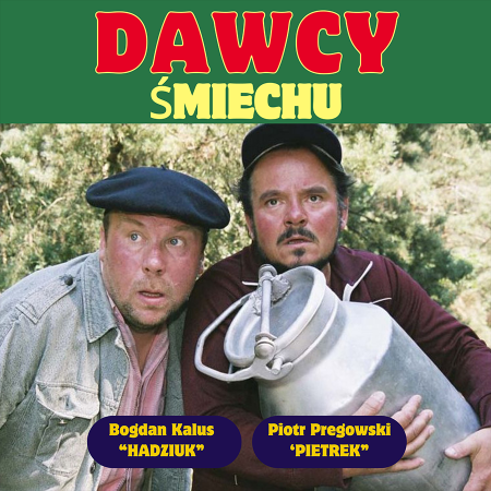 Kabaret Dawcy Śmiechu - Piotr Pręgowski i Bogdan Kalus - kabaret