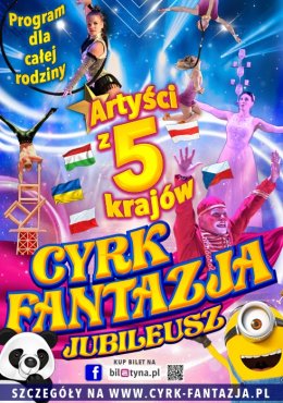 Cyrk Fantazja - Jubileusz - cyrk