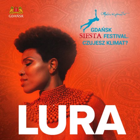 LURA - Gdańsk Siesta Festival. Czujesz Klimat? - koncert