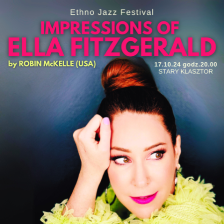 Ethno Jazz Festival - Impressions of Ella Fitzgerald - koncert