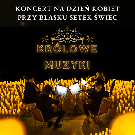 Koncert przy świecach: Królowe muzyki - koncert