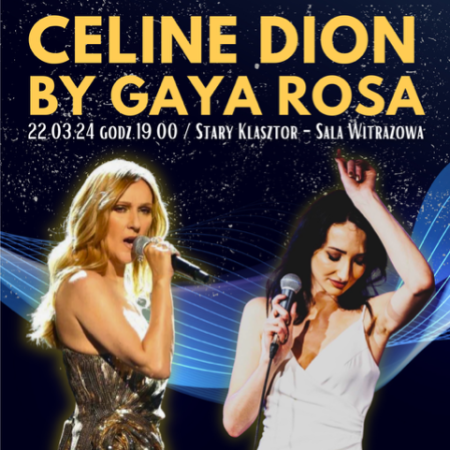 Celine Dion by Gaya Rosa - koncert