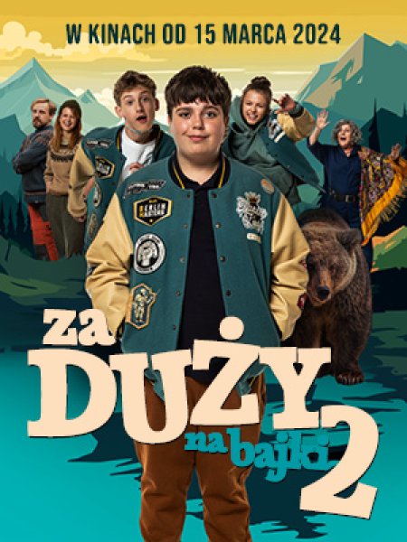 Za duży na bajki 2 - film