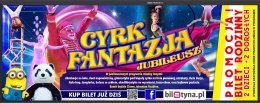 Cyrk Fantazja - Jubileusz - cyrk