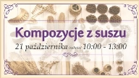 Kompozycje z suszu - inne