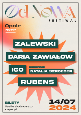 Od Nowa Festiwal - Zalewski, Daria Zawiałow, Igo, Natalia Szroeder, Rubens - festiwal